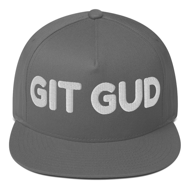 Gray front-view flat bill cap with GIT GUD embroidered in white across the crown.