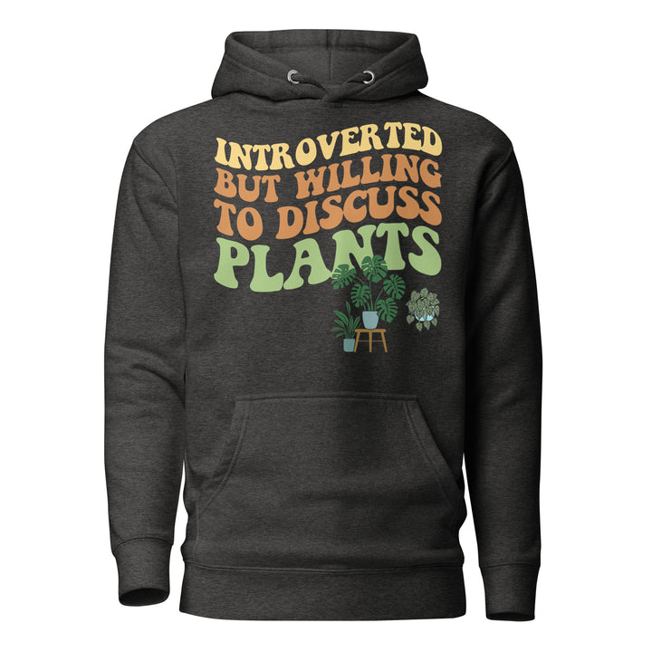 Front view of the dark heather gray “Introverted but Willing to Discuss Plants” hoodie with retro lettering and illustrated houseplants.